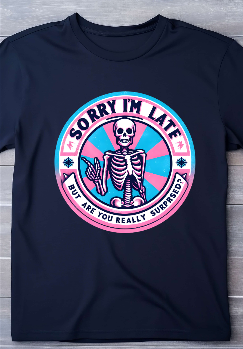 Sorry I'm Late