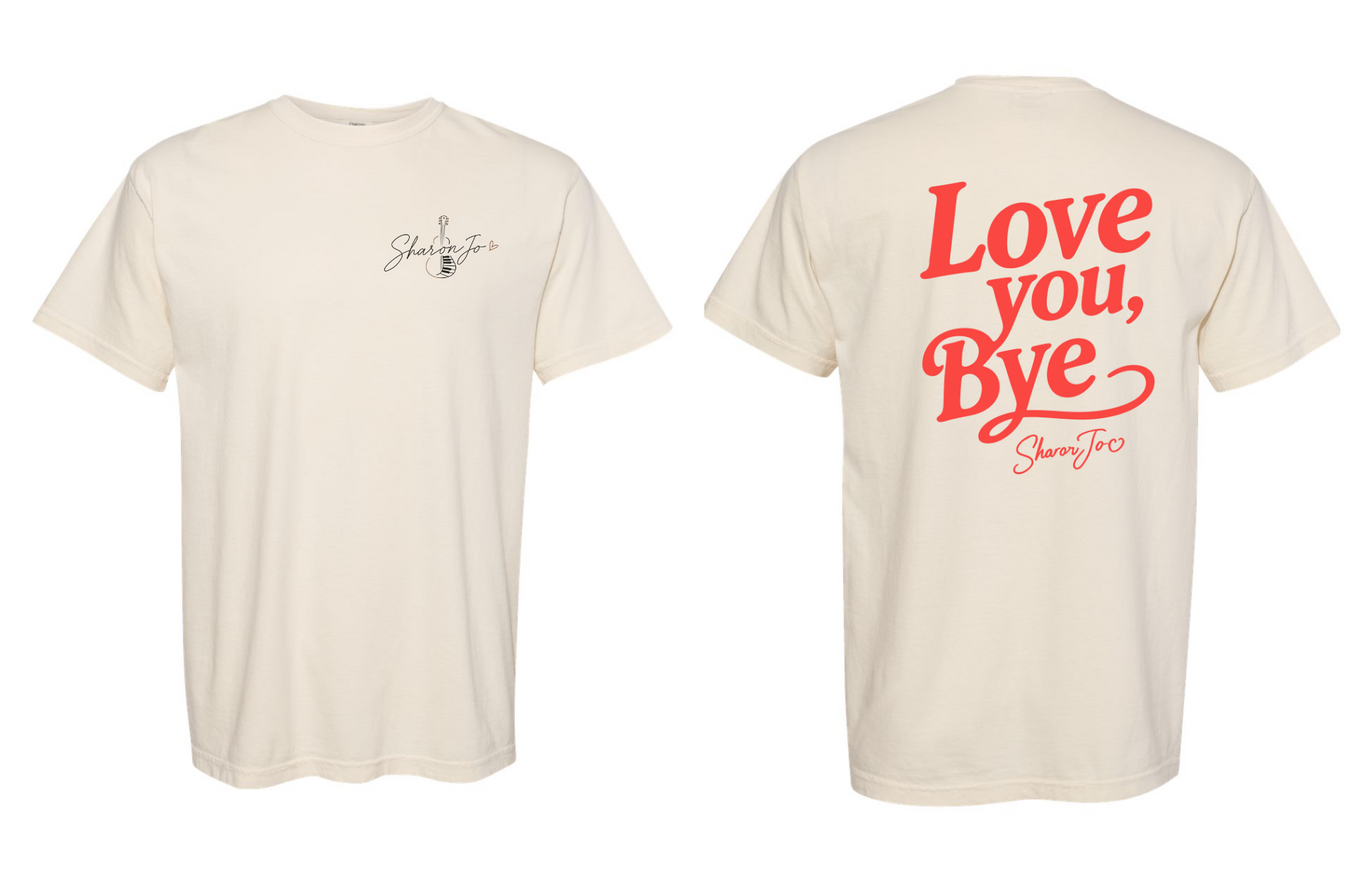 DB Custom Creations' Love You Bye cream T-shirt features a small guitar and cursive text on the front left chest; the back displays bold red "Love you, Bye" text with a signature underneath. Front and back views shown.