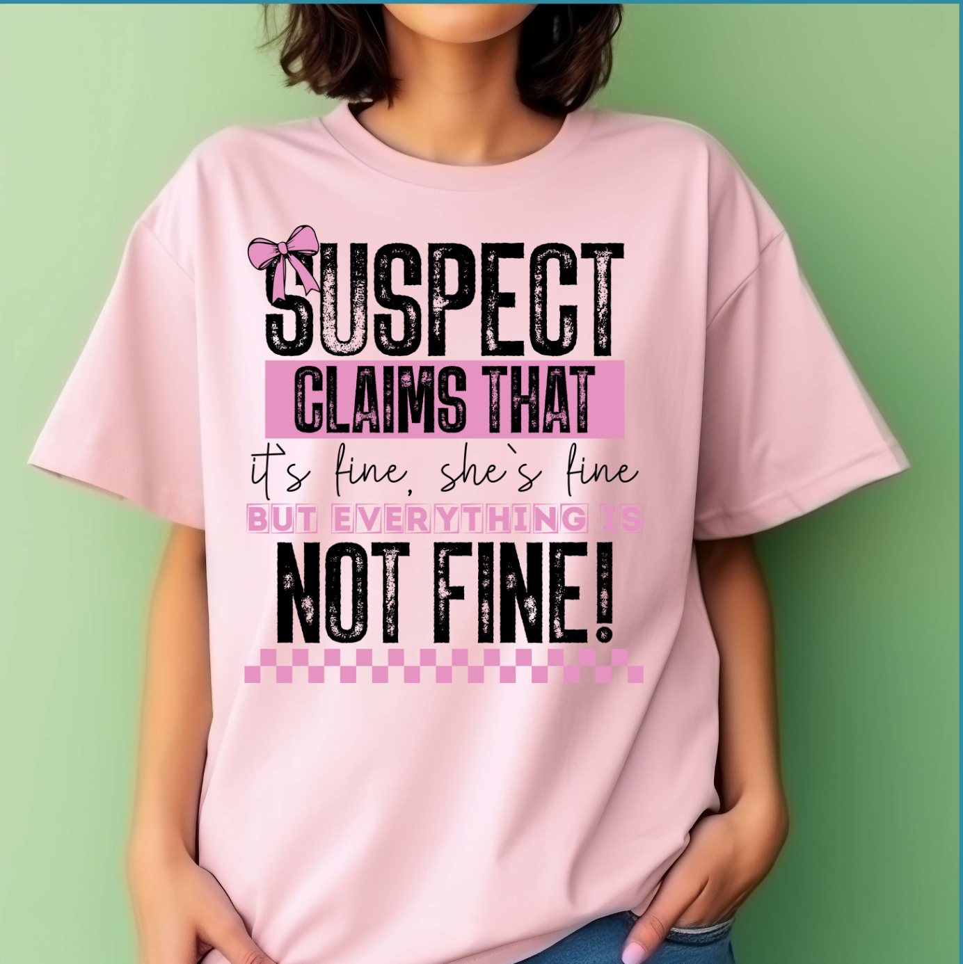 Suspect Claims She is Fine